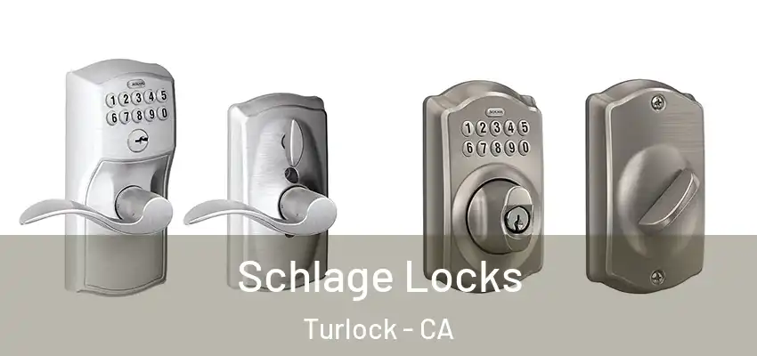  Schlage Locks Turlock - CA